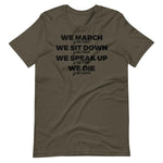We March Unisex T-Shirt